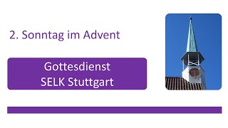 2 Sonntag im Advent Gottesdienst am 8 Dezember 2024  SELK Stuttgart [upl. by Luy]