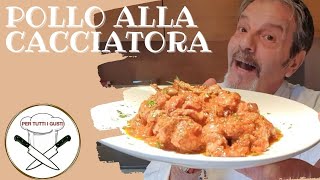 Pollo alla Cacciatora  Un secondo piatto pieno di Gusto [upl. by Nomead]