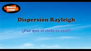 Dispersión Rayleigh [upl. by Smallman586]