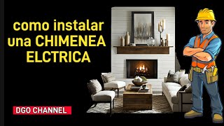 Como instalar una Chimenea electrica [upl. by Hodosh]