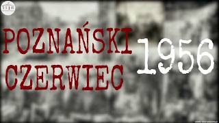 Poznański Czerwiec 1956 62 rocznica wybuchu strajków robotniczych [upl. by Grogan]