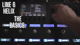 Line 6 Helix  The Basics and How to Start [upl. by Rafiq]