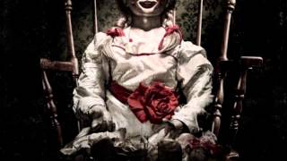 Annabelle Theme Song [upl. by Alletse201]