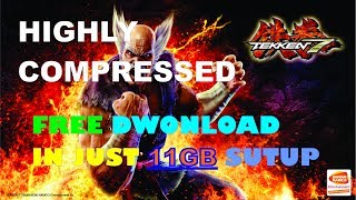 How to download tekken 7 on PC HIghly Compressed 11GB [upl. by Honoria]