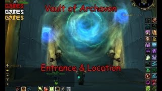 Vault of Archavon Raid Entrance amp Location [upl. by Giorgia]