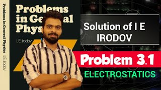 I E Irodov problem 31  I E Irodov solution  IE Irodov physics  Electrodynamics [upl. by Amikat477]