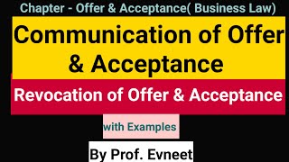 Communication of Offer amp Acceptance  Revocation of Offer amp Acceptance [upl. by Zigrang154]