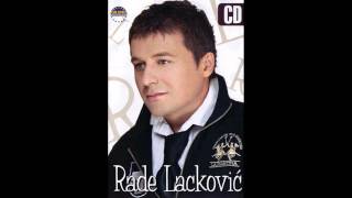 Rade Lackovic  Nisam znao da te cuvam [upl. by Alyat19]