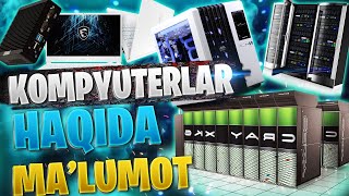 🖥KOMPYUTERLAR HAQIDA MALUMOT  KOMPYUTER TURLARI⚡️ [upl. by Nawiat93]