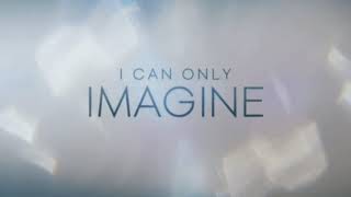 I Can Only Imagine  MercyMe  Album Version  Trailer Version  Movie Session [upl. by Akimahc356]