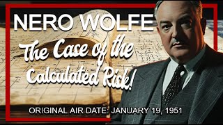 Nero Wolfe Calculates the Risk of His Next Case [upl. by Gemmell409]