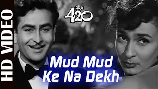 Mud Mud Ke Na Dekh  HD VIDEO  Shree 420 Raj Kapoor amp Nargis  Asha Bhosle  Ishtar Music [upl. by Annaet836]