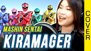 Mashin Sentai Kiramager cover  魔進戦隊キラメイジャー カバー 歌詞付き [upl. by Eldon]