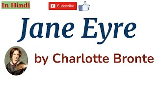 Jane Eyre by Charlotte Bronte  Summary and Details in Hindi [upl. by Rennerb]