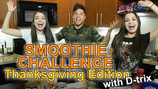 SMOOTHIE CHALLENGE Thanksgiving Edition  wDtrix [upl. by Akcirred]