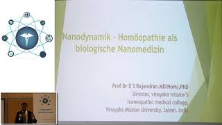 12 Dr ES Rajendran Nanodynamik  Homöopathie als biologische Nanomedizin [upl. by Icam]