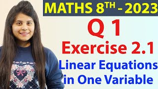 Q1  Ex 21  Linear Equations in One Variable  Maths Class 8th  Chapter 2 New Syllabus 2023 CBSE [upl. by Aietal329]