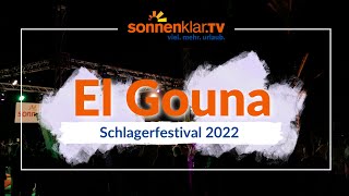 El Gouna Schlagerfestival 2022  Die Highlights [upl. by Maridel34]