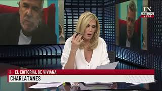 Charlatanes el editorial de Viviana [upl. by Aramaj137]