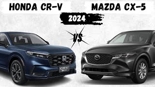 Honda CRV 2024 vs Mazda CX5 2024 Detailed Comparison [upl. by Rebna]