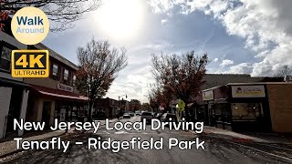 【4K60】 New Jersey Local Driving Tenafly  Ridgefield Park [upl. by Kauffmann814]