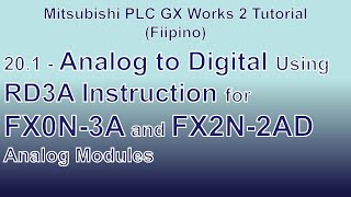 Mitsubishi FX PLC GX Works 2 Part 201  Analog to Digital Conversion RD3A Instruction Tagalog [upl. by Sigismond]