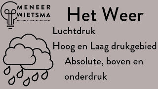 Natuurkunde uitleg Het Weer 2 Luchtdruk hoog en laagdrukgebied [upl. by Haneekas]