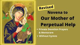 Powerful  Our Mother of Perpetual Help Novena  Revised Edition [upl. by Eltsirk332]