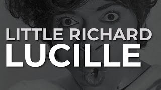 Little Richard  Lucille Official Audio [upl. by Nosecyrb]