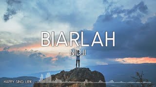 NIDJI  Biarlah Lirik [upl. by Airdnaz]