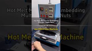 Hot Melt Machine for Embedding Multiple Copper Nuts hotmelt hotpress plasticwelding [upl. by Tarrah]