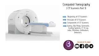 Computed Tomography  CT Scanners  Biomedical Engineers TV [upl. by Reffineg728]