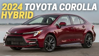 10 Things You Need To Know Before Buying The 2024 Toyota Corolla Hybrid [upl. by Sandor]