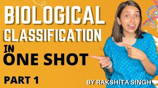 Biological Classification One Shot  Class 11  NCERT  Rakshita Singh  Part 1 [upl. by Yenduhc]