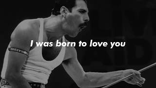 Freddie Mercury  I Was Born To Love You Lyrics [upl. by Aihtibat926]