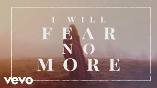 The Afters  I Will Fear No More Official Lyric Video [upl. by Aninahs]