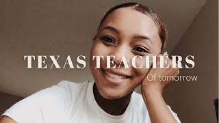 My journey with Texas teachers of tomorrow SO FAR  First year teacher [upl. by Ojiram286]