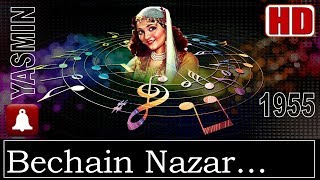 Bechain Nazar Betab Jigar HD Dolby Digital Tatal Mahmood  Yasmin 1955  Music  C Ramchandra [upl. by Reinhold]