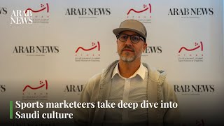 Sports marketeers take deep dive into Saudi culture  Arab News [upl. by Atteyek]