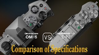 OM SYSTEM OM5 vs Olympus PEN EP7 A Comparison of Specifications [upl. by Diogenes375]