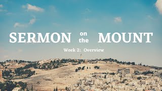 Sermon on the Mount Introduction Week 2 [upl. by Akimas692]