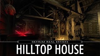 Skyrim Real Estate Hilltop House [upl. by Louella]