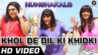 Khol De Dil Ki Khidki Official Video HD  Humshakals  Saif Riteish amp Ram  Mika amp Palak  1080p [upl. by Sellers426]