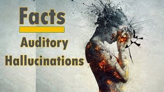 True Facts About Auditory Hallucinations  Causes and Treatments of Auditory Hallucination [upl. by Olethea]