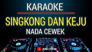 Karaoke Singkong Dan Keju Nada Cewek [upl. by Mizuki]