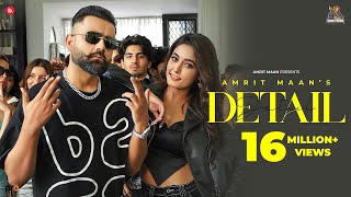 Detail Official Video  Amrit Maan  Desi Crew  Punjabi Song 2022 [upl. by Gustafson]