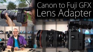 Yes You Can Mount Canon EOS Lenses on your Fujifilm GFX 50S [upl. by Macintosh306]