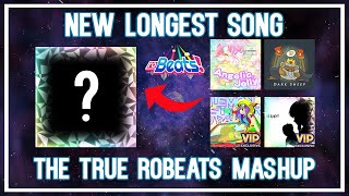 The TRUE RoBeats Mashup NEW LONGEST song  RoBeats REBeats Marathon 31 A [upl. by Berlauda]