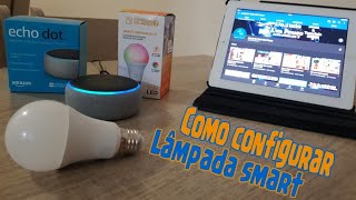 Como Configurar lâmpadas smart alexa [upl. by Ariayek672]