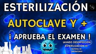 ESTERILIZACIÓN EN LABORATORIO EL AUTOCLAVE APRUEBA TÚ EXAMEN [upl. by Zaob]